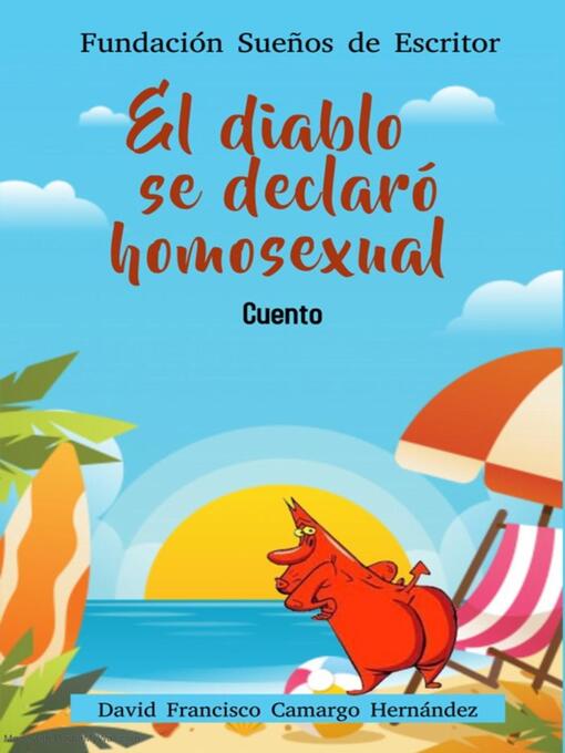 Title details for El Diablo Se Declaró Homosexual by David Francisco Camargo Hernández - Available